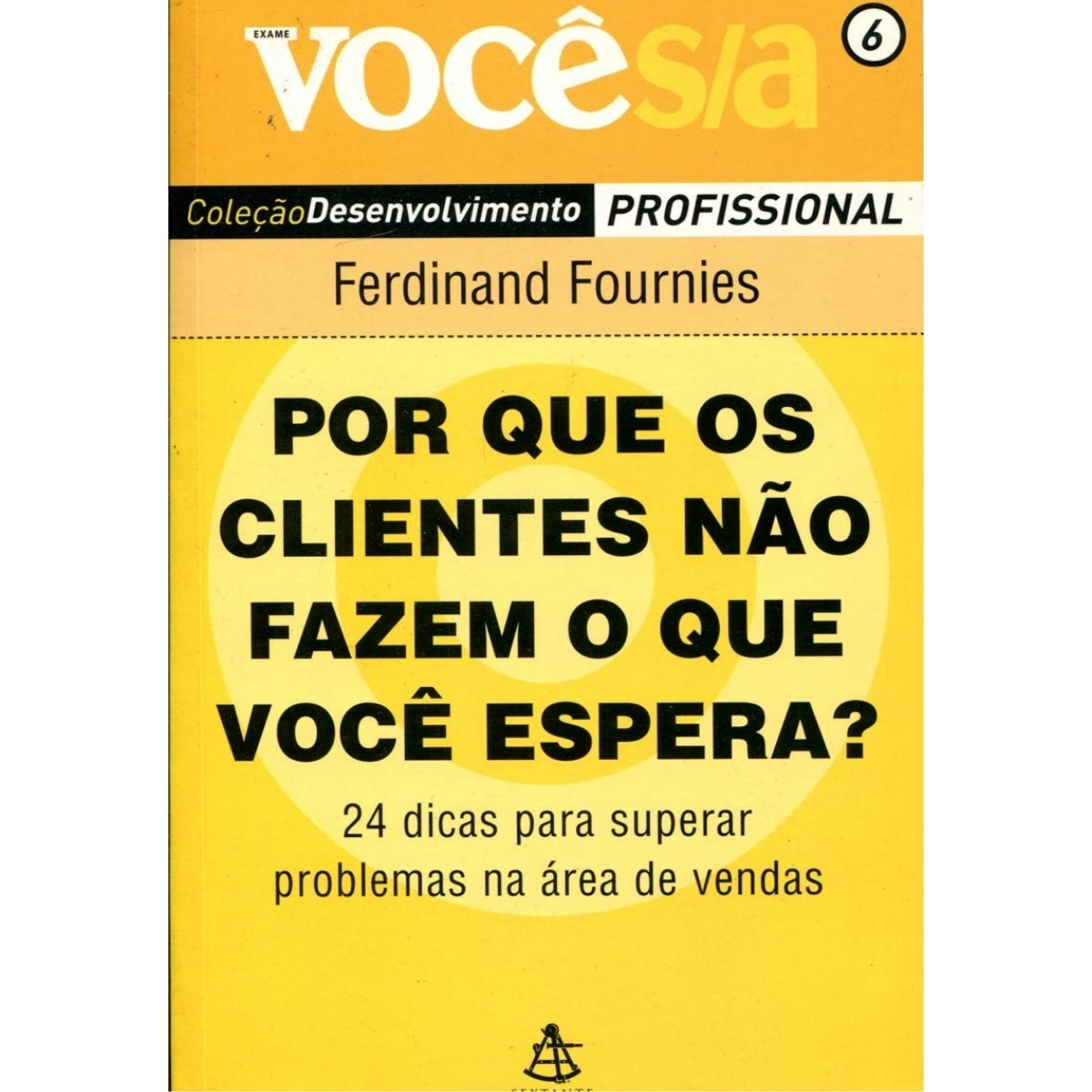 Livro - Por que os clientes não fazem o que voce espera - Ferdinand Fournies (Seminovo) - Imagem 3