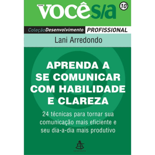 Livro - Aprenda a se comunicar com habilidade - Lani Arredondo (Seminovo)