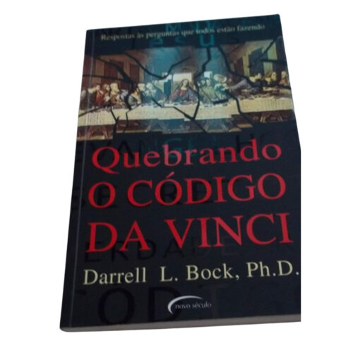 Livro - Quebrando O código da Vinci - Darrell L. Bock (Usado)