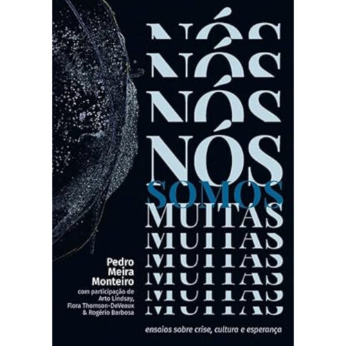 Livro - Nós Somos Muitas - Pedro Meira Monteiro (Seminovo)
