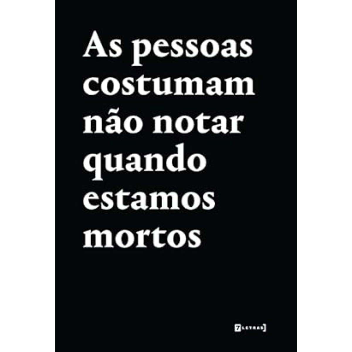 Livro - As pessoas Costumam não notar quando estamos mortos - Malu Ferreira Alves (Seminovo) - Imagem 2