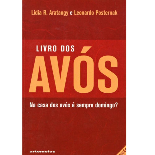 Livro - Livro dos Avós - Lidia R. Aratangy (Usado)