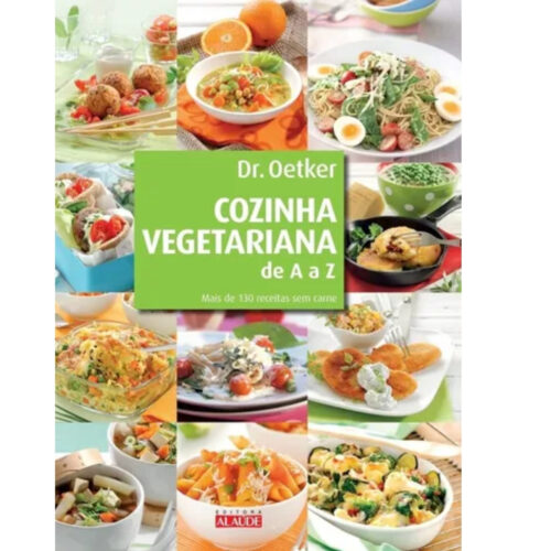 Livro - Cozinha Vegetariana de A a Z - Oetker (Usado)