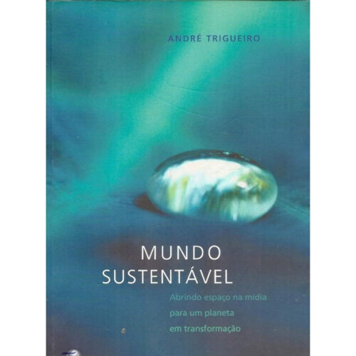 Livro - Mundo Sustentavel - André Trigueiro (Usado)