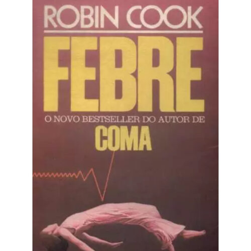 Livro - Febre - Robin Cook (Usado)