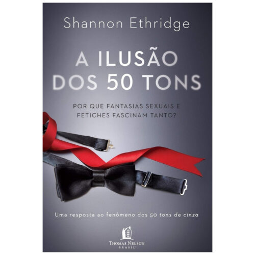 Livro - A ilusão dos 50 tons - Shannon Ethridge (Seminovo)