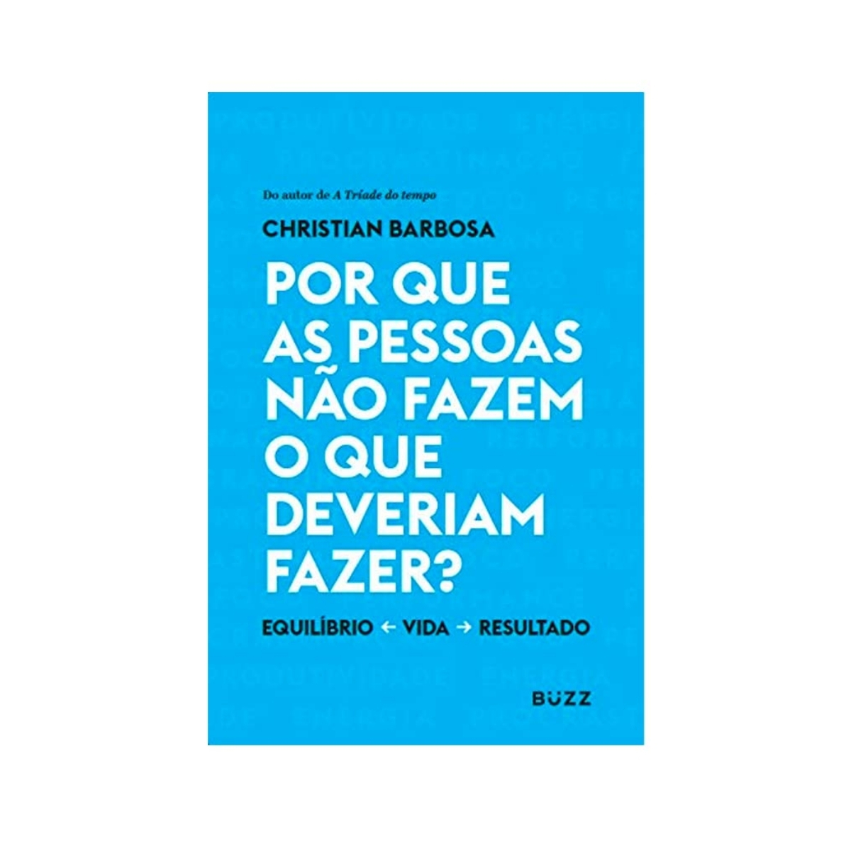 Livro - Por que as pessoas não fazem o que Deveriam fazer? - Christian Barbosa (Usado) - Imagem 4