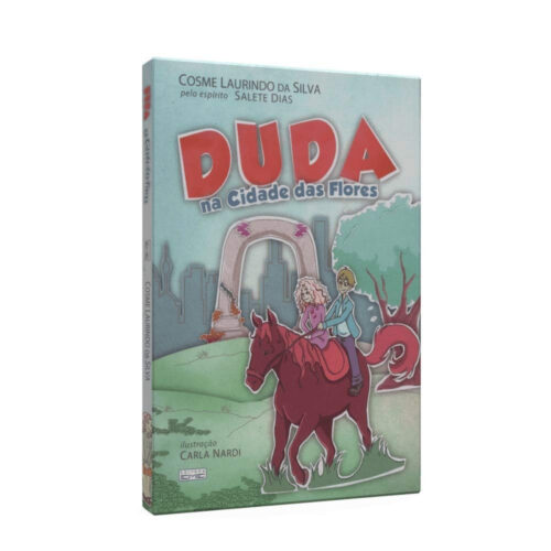 Livro - Duda na cidade das flores - Cosme Laurindo da silva (Usado)