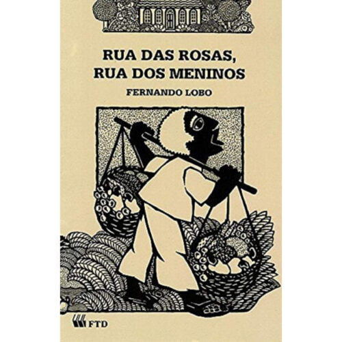 Livro - Rua das rosas rua dos meninos - Fernando Lobo (Usado)