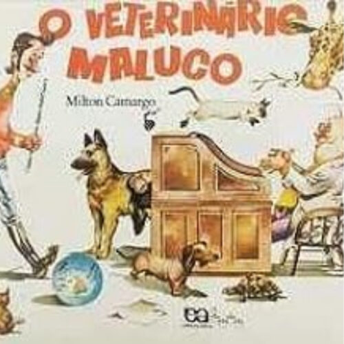 Livro - O Veterinário maluco - Milton Camargo (Usado)
