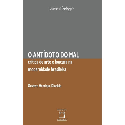 Livro - O Antidoto do mal - Gustavo Henrique Dionisio (Usado)