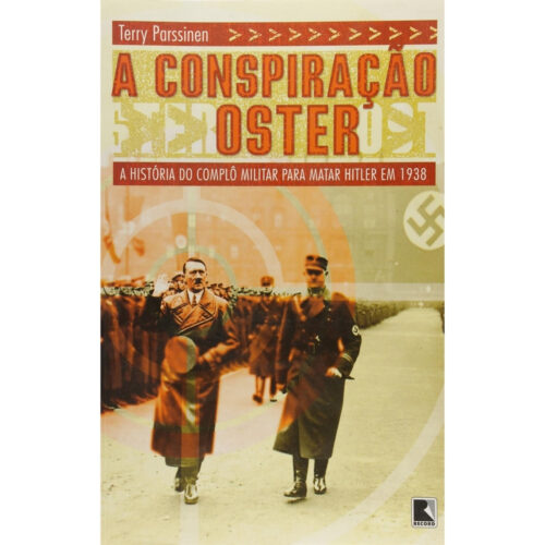 Livro - A conspiraçao oster - Terry Parssinen (USado)