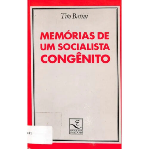 Livro - Memórias de Um socialista Congênito - Tito Batini (Usado)