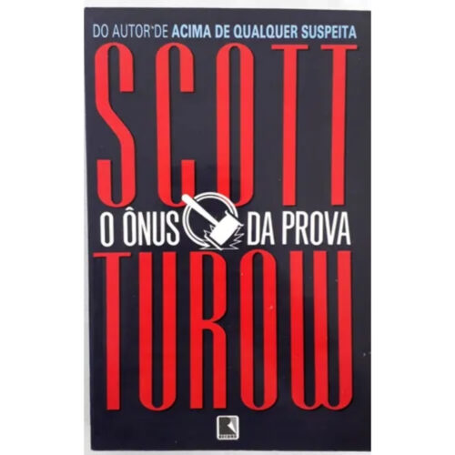 Livro - O ÔNus da prova - Scott Turow (Usado)
