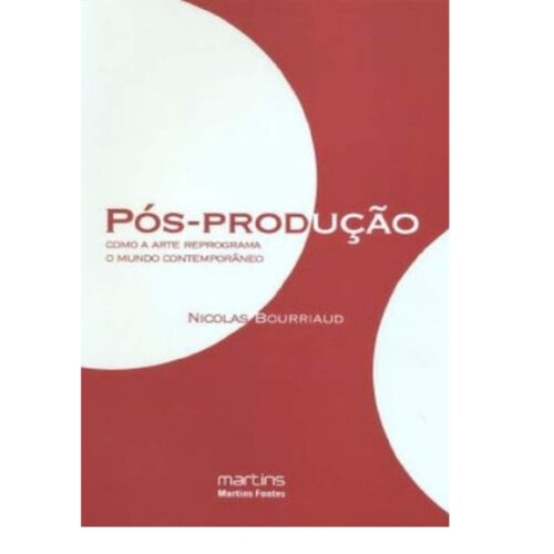 Livro - Pos Produção - Nicolas Bourriaud (Seminovo)