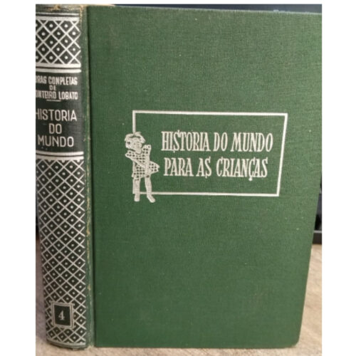 Livro - Historia do mundo para as Crianças - Capa dura -  Monteiro Lobato (Usado)