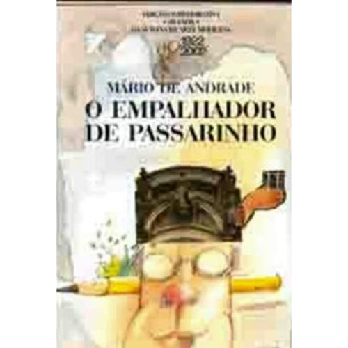 Livro - O Empalhador de passarinho - Mário de Andrade (Usado)