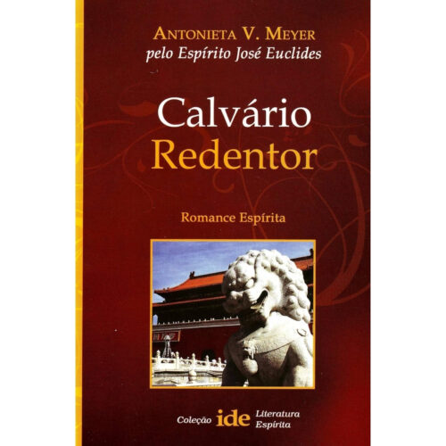 Livro - Calvário Redentor - Antonieta V. Meyer (Usado)