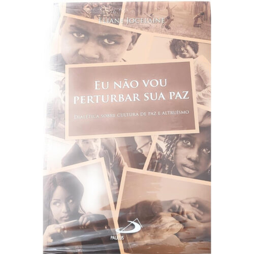 Livro - Eu não vou Perturbar sua paz - Eliane Jocelaine (Usado)