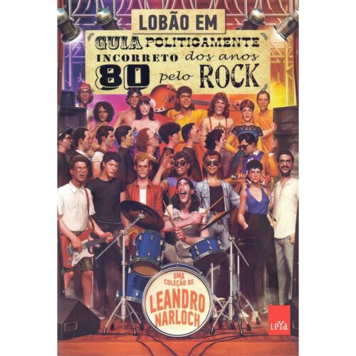Livro - Guia Politicamente Incorreto dos anos 80 pelo rock - Leandro Narloch (Seminovo)