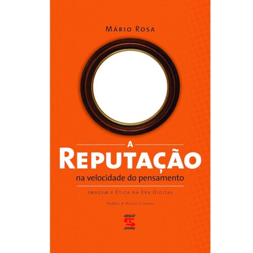Livro - A Reputação - Mário Rosa (Usado)