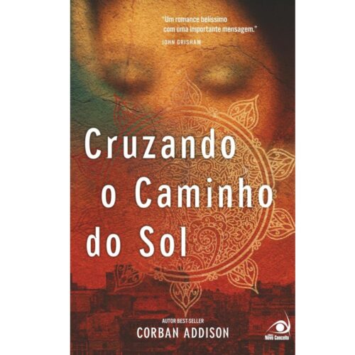Livro - Cruzando o Caminho do Sol - Corban Addison - Ed. Econômica (Usado)