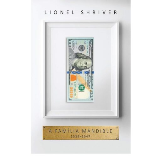 Livro - A Familia Mandible - Lionel Shriver (Seminovo)