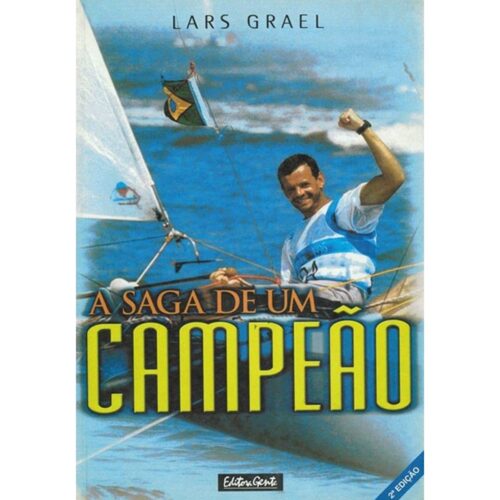 Livro - A saga de um Campeão - Lars Grael (Usado)
