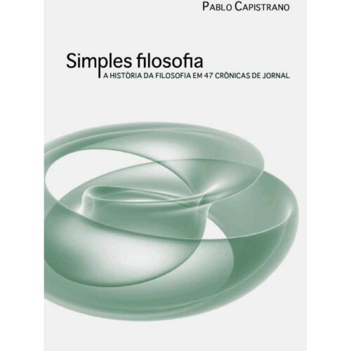 Livro - Simples Filosofia - Pablo Capistrano (Seminovo)