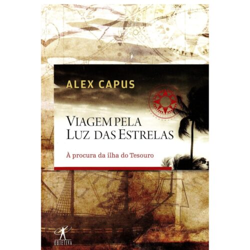 Livro - Viagem pela Luz das Estrelas - Alex Capus (Usado)