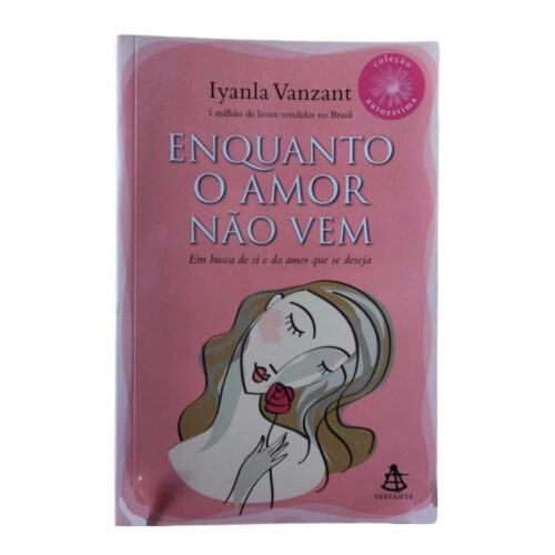 Livro - Enquanto O amor não vem - Iyanla Vanzant (Usado)