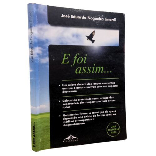 Livro - E foi assim - José Eduardo Nogueira Linardi (Usado)