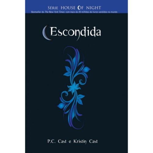 Livro - Escondida - House Of Night Vol. 10 - P. C. Cast (Seminovo)