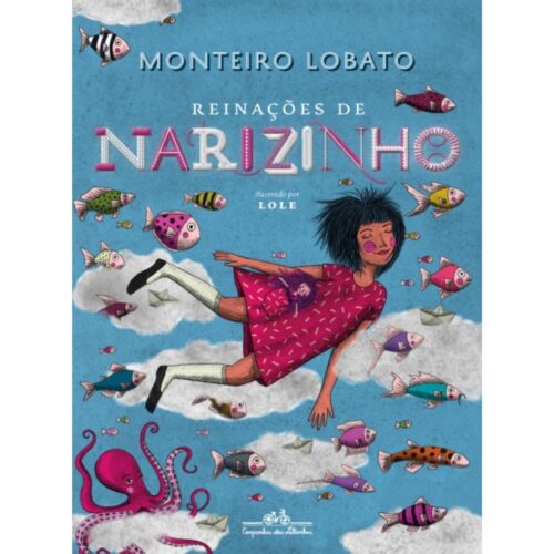 Livro - Reinações de Narizinho - Monteiro Lobato - Cia. das Letrinhas (Usado)