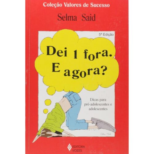 Livro - Dei 1 fora e agora - Selma said (Usado)