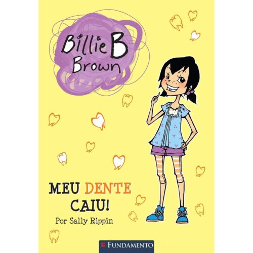Livro - Meu Dente Caiu - Billie B. Brown (Usado)