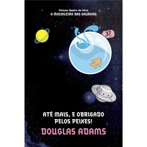 Livro - Até mais e obrigado pelos Peixes Vol. 04 - Douglas Adams (Usado)