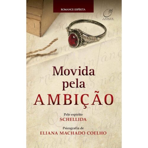 Livro - Movida pela Ambição - Eliana Machado Coelho (Usado)
