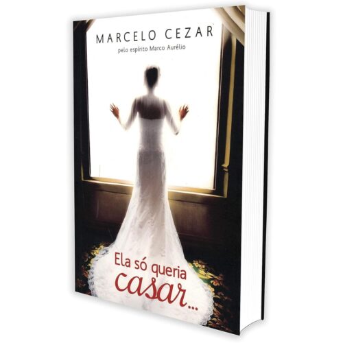 Livro - Ela só queria casar - Marcelo Cezar (Usado)