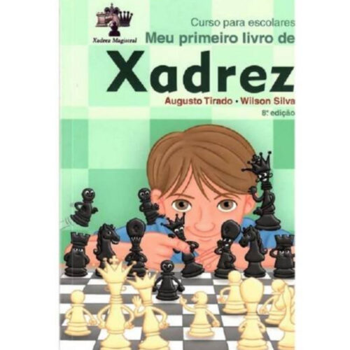 Livro - Meu primeiro livro de Xadrez - Augusto Tirado (Seminovo)*