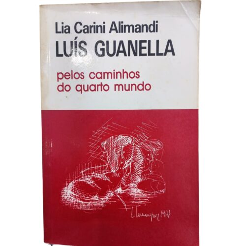 Livro - Pelos Caminhos do Quarto Mundo - Lia Carini Alimandi (Usado)