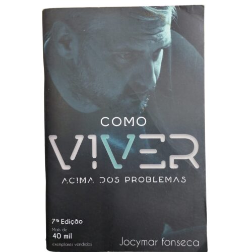 Livro - Como viver acima dos problemas - Jocymar Fonseca (Usado)