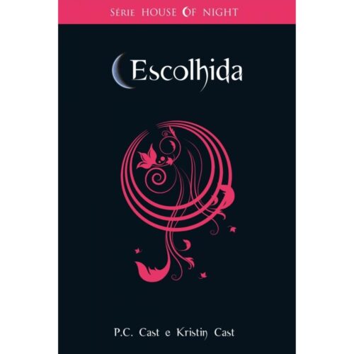 Livro - Escolhida - House Of Night Vol. 03 - P. C. Cast (Seminovo)
