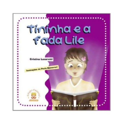 Livro - Tininha e a Fada Lile - Cristina Lazaretti (Usado)