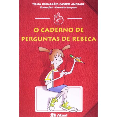 Livro - O caderno de Perguntas de Rebeca - Telma Guimarães castro Andrade (Usado)