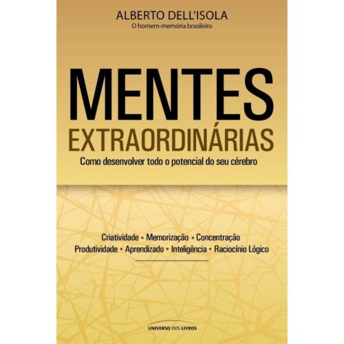 Livro - Mentes Extraordinárias - Alberto Dellisola (Seminovo)