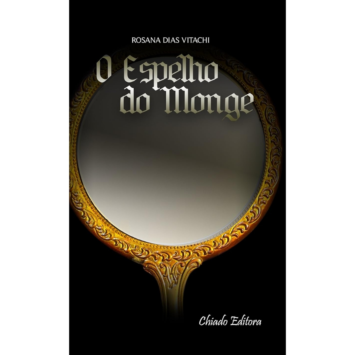 Livro - O Espelho do Monge - Rosana Dias Vitachi (Usado)