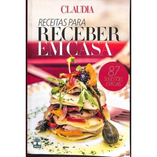 Livro - Receitas para receber Em casa - Claudia (Usado)
