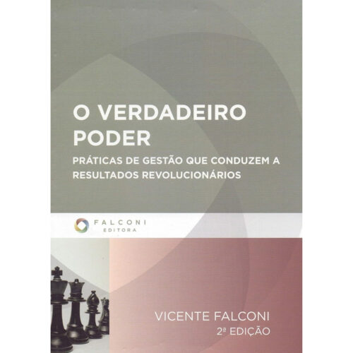 Livro - O Verdadeiro Poder - Vicente Falconi (Usado)