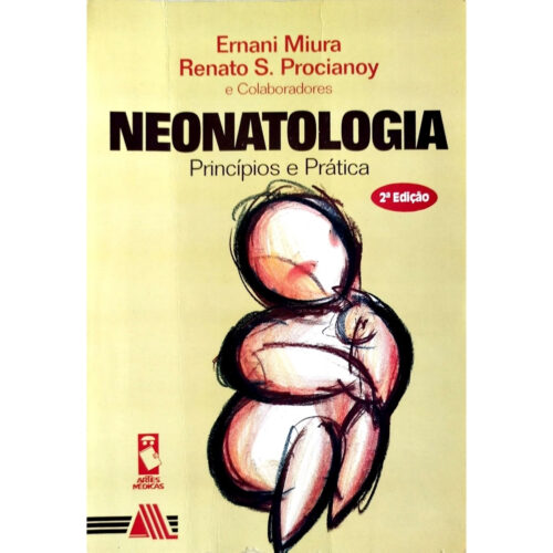 Livro - Neonatologia - Ernani Miura (Usado)